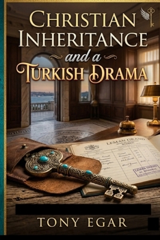 Paperback Christian Inheritance and a Turkish Drama. Book