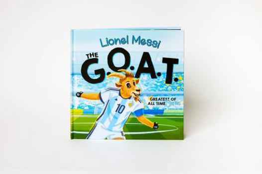 Lionel Messi, The GOAT