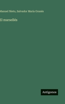 El marsellés (Spanish Edition)