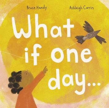Hardcover What If One Day... Book