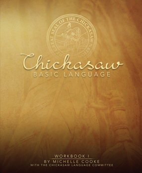 Paperback Chickasaw Basic Language: Workbook I [Multiple Languages] Book