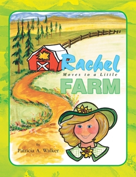 Paperback Rachel Moves to a Little Farm Book