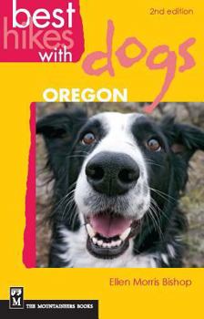 Paperback Best Hikes with Dogs Oregon: 2nd Edition Book