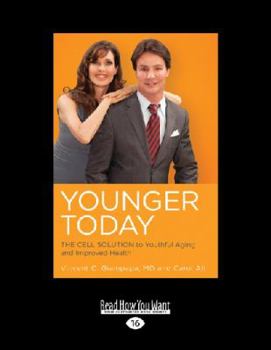 Paperback Younger Today: The Cell Solution to Youthful Aging and Improved Health (Large Print 16pt) [Large Print] Book
