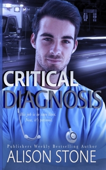 Paperback Critical Diagnosis: A Stand-alone Clean Romantic Suspense Novel Book