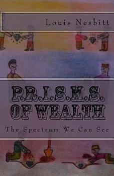 Paperback P.R.I.S.M.S. of Wealth: The Spectrum We Can See Book