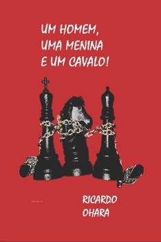 Paperback Um Homem, Uma Menina, E Um Cavalo! [Portuguese] Book