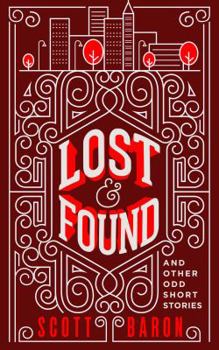 Paperback Lost & Found: And other odd short stories Book