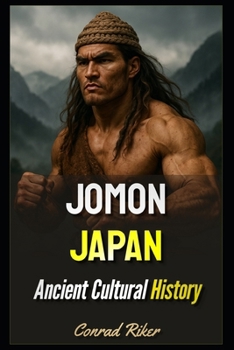 Paperback Jomon Japan: Ancient Cultural History Book