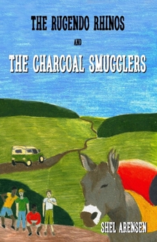 Paperback The Rugendo Rhinos and the Charcoal Smugglers Book