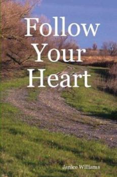 Paperback Follow Your Heart Book