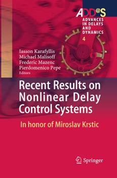 Recent Results on Nonlinear Delay Control Systems: In Honor of Miroslav Krstic