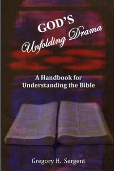 Paperback God's Unfolding Drama: A Handbook for Understanding the Bible Book