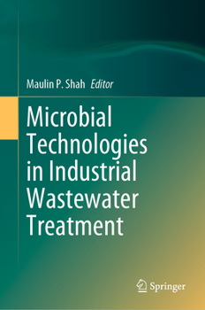 Hardcover Microbial Technologies in Industrial Wastewater Treatment Book