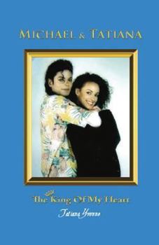 Paperback Michael & Tatiana: The King of My Heart Book