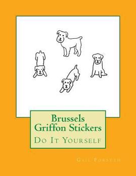 Paperback Brussels Griffon Stickers: Do It Yourself Book