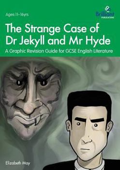 Paperback The Strange Case of Dr Jekyll and Mr Hyde: A Graphic Revision Guide for GCSE English Literature Book