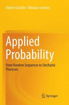 Paperback Applied Probability: From Random Sequences to Stochastic Processes Book