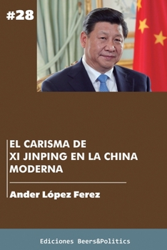 Paperback El carisma de Xi Jinping en la China moderna [Spanish] Book