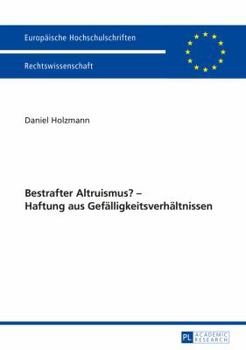 Paperback Bestrafter Altruismus? - Haftung Aus Gefaelligkeitsverhaeltnissen [German] Book