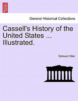 Paperback Cassell's History of the United States ... Illustrated. Book