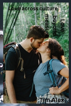 Love across culture: Love beyond measure