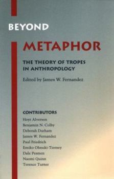 Paperback Beyond Metaphor: The Theory of Tropes in Anthropology Book