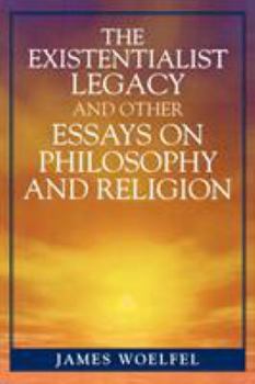 Paperback Existentialist Legacy and Other Essays on Philosophy and Religion Book