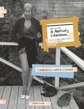 Hardcover A Maysles Scrapbook: Photographs / Cinemagraphs / Documents Book