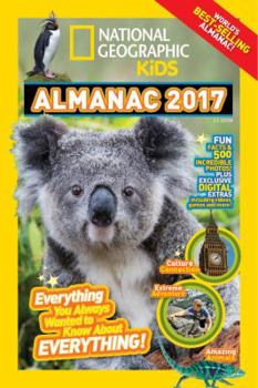 Paperback National Geographic Kids Almanac 2017: Everything You Always Wanted to Know About Everything! Book
