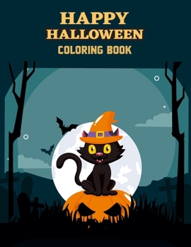 Paperback Happy hallowen coloring book: Cute, funny coloring book for kids & adults Book