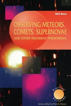 Paperback Observing Meteors, Comets, Supernovae and Other Transient Phenomena Book