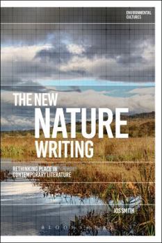 Hardcover The New Nature Writing: Rethinking the Literature of Place Book
