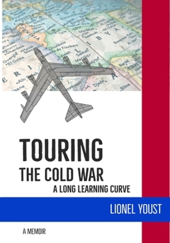 Paperback Touring the Cold War: A Long Learning Curve Book