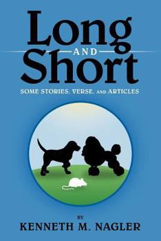 Paperback Long and Short: Some Stories, Verse, and Articles Book