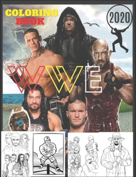 WWE Coloring Book: Coloring Book for Kids and Adults with Fun, Easy, and Relaxing