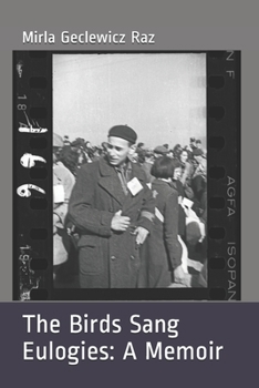 Paperback The Birds Sang Eulogies: A Memoir Book