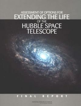 Paperback Assessment of Options for Extending the Life of the Hubble Space Telescope: Final Report Book