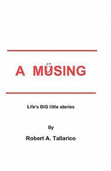 Paperback A Musing: Life's BIG little stories Book