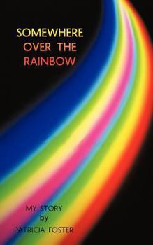 Paperback Somewhere Over the Rainbow: My Story Book