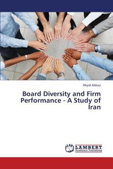 Paperback Board Diversity and Firm Performance - A Study of Iran Book