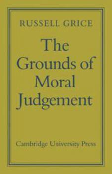Hardcover The Grounds of Moral Judgement Book