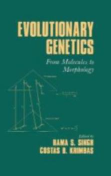 Paperback Evolutionary Genetics: From Molecules to Morphology Book