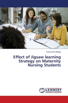 Paperback Effect of Jigsaw learning Strategy on Maternity Nursing Students Book