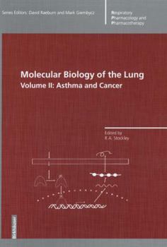 Molecular Biology of the Lung: Volume II: Asthma and Cancer