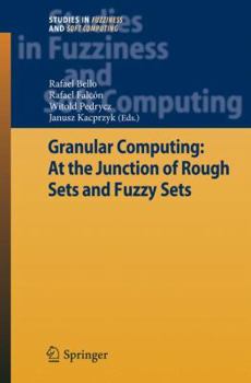 Paperback Granular Computing: At the Junction of Rough Sets and Fuzzy Sets Book