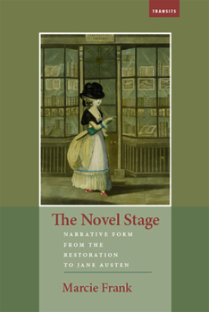 Paperback The Novel Stage: Narrative Form from the Restoration to Jane Austen Book