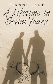 Paperback A Lifetime in Seven Years Book