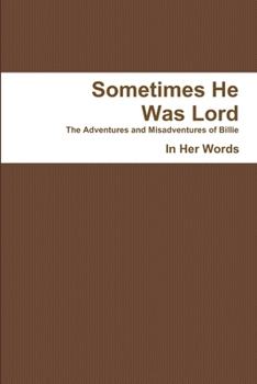 Paperback Sometimes He Was Lord - PB Book