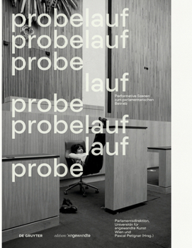 Paperback Probelauf: Performative Szenen Zum Parlamentarischen Betrieb [German] Book